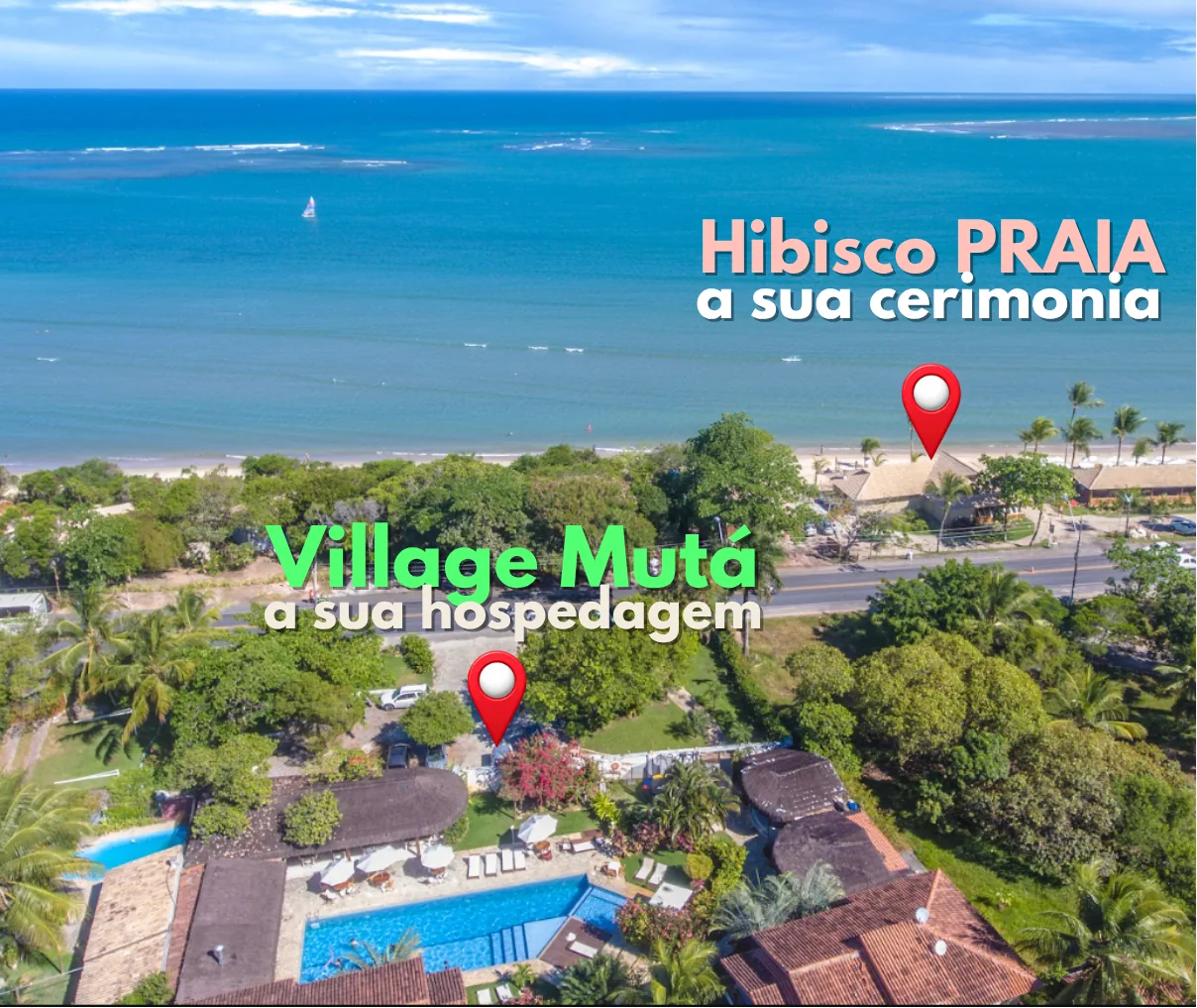 Vista aérea mostrando o Hibisco Praia em frente ao Village Mutá